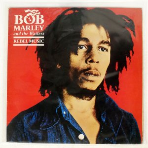 BOB MARLEY & THE WAILERS / REBEL MUSIC