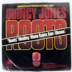 QUINCY JONES / ROOTS MEDLEY / MANY RAINS AGO (OLUWA)