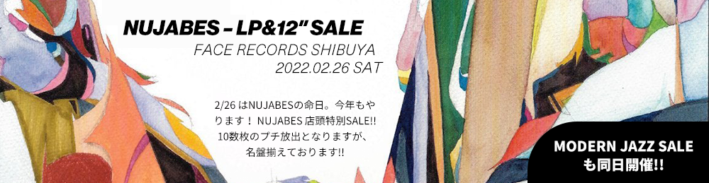 《 2/26 (土) 【NUJABES – LP&12″ -】-  店頭特別セール情報 》