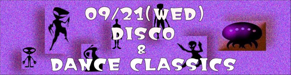 《 9/21(水) 【 DISCO / DANCE CLASSICS 】-  店頭セール情報 》