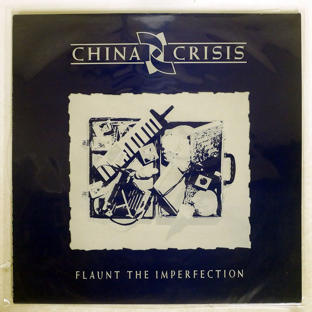 CHINA CRISIS / FLAUNT THE IMPERFECTION