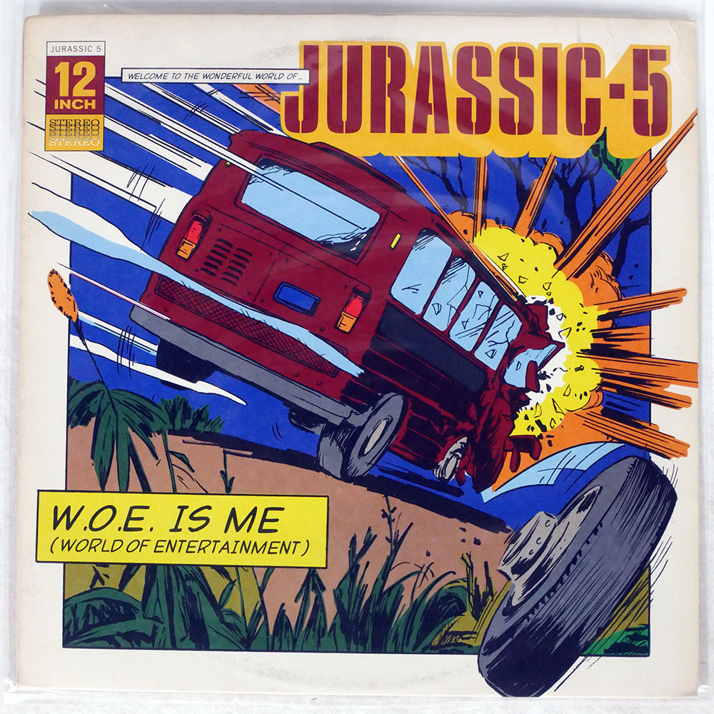 JURASSIC 5 / W.O.E. IS ME (WORLD OF ENTERTAINMENT)