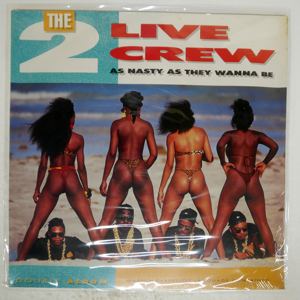 2 LIVE CREW / AS NASTY AS THEY WANNA BE
