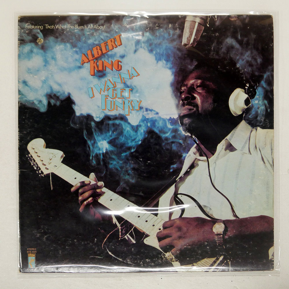 ALBERT KING / I WANNA GET FUNKY