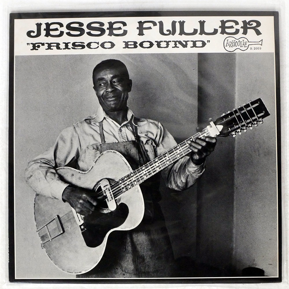 JESSE FULLER / FRISCO BOUND