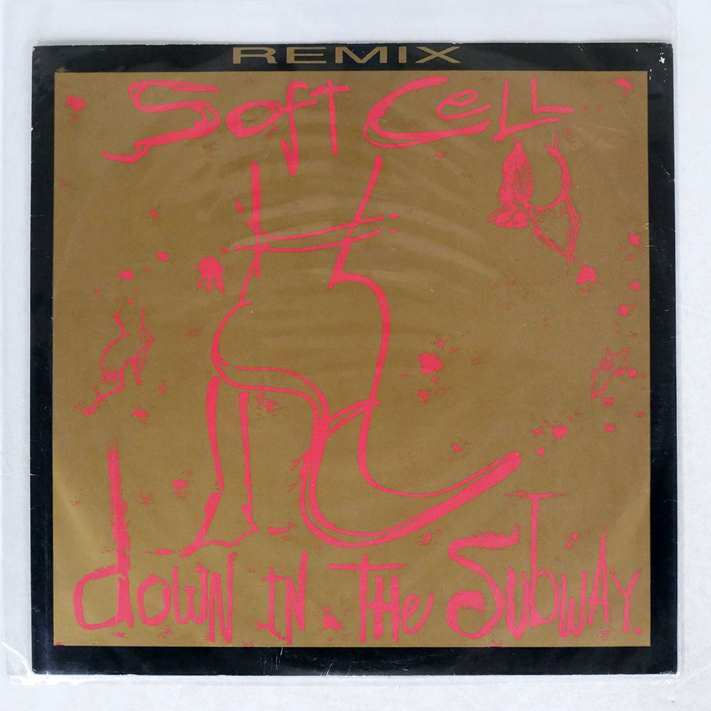 SOFT CELL / DOWN IN THE SUBWAY (EXTENDED REMIX)