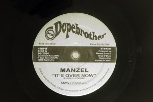 MANZEL/ IT'S OVER NOW