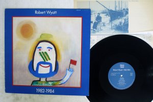ROBERT WYATT / 1982-1984