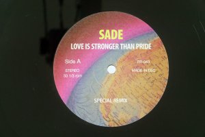 SADE / LOVE IS STRONGER THAN PRIDE