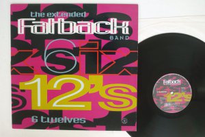 THE FATBACK BAND / 6 TWELVES - THE EXTENDED FATBACK BAND