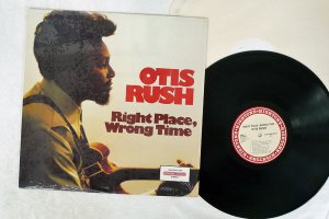 OTIS RUSH / RIGHT PLACE, WRONG TIME