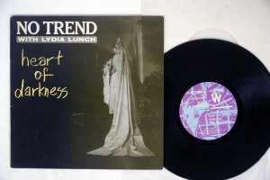 NO TREND / HEART OF DARKNESS