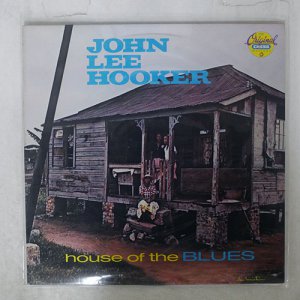 JOHN LEE HOOKER / HOUSE OF THE BLUES