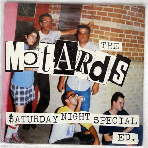 THE MOTARDS / $ATURDAY NIGHT SPECIAL ED.