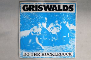 GRISWALDS / (DO) THE HUCKLEBUCK