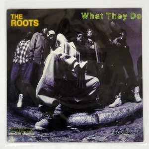 THE ROOTS / WHAT THEY DO