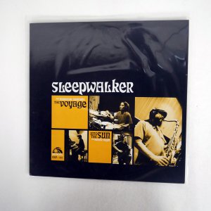 SLEEPWALKER/ THE VOYAGE / INTO THE SUN