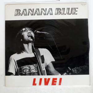 BANANA BLUE / LIVE