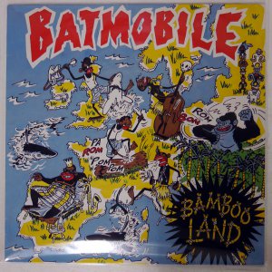 BATMOBILE / BAMBOO LAND