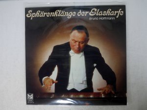 BRUNO HOFFMANN/ SPHRENKLNGE DER GLASHARFE