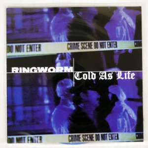 COLD AS LIFE / COLD AS LIFE / RINGWORM