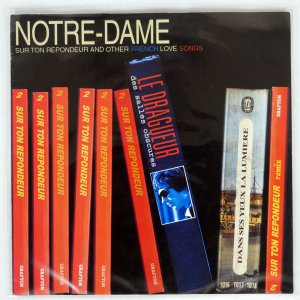NOTRE-DAME / SUR TON REPONDEUR AND OTHER FRENCH LOVE SONGS