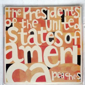 PRESIDENTS OF THE UNITED STATES OF AMERICA / PEACHES