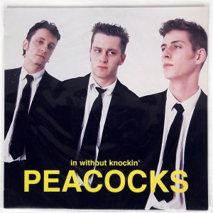 PEACOCKS / IN WITHOUT KNOCKIN'