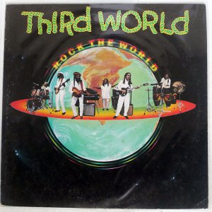 THIRD WORLD/ ROCK THE WORLD