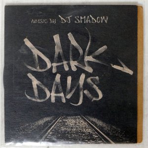 DJ SHADOW / DARK DAYS