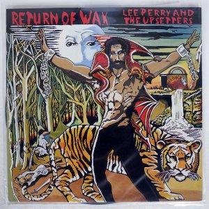 LEE PERRY & THE UPSETTERS / RETURN OF WAX