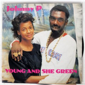 Johnny P / Young And She Green