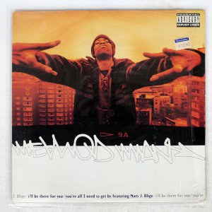 METHOD MAN / I'LL BE THERE FOR YOU / YOU'RE ALL I NEED TO GET BY