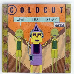 COLDCUT / WHAT'S THAT NOISE?