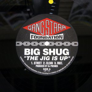 BIG SHUG / THE JIG IS UP / DOE IN ADVANCE