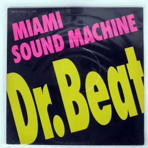 MIAMI SOUND MACHINE/ DR.BEAT