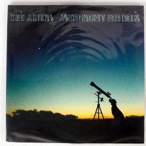 THE ALIENS/ ASTRONOMY FOR DOGS