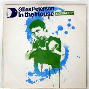 GILLES PETERSON/ IN THE HOUSE (EXCLUSIVES EP1)