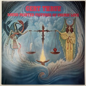 GERT THRUE/ SOUND PAINTED PICTURES OF COSMIC LOVE