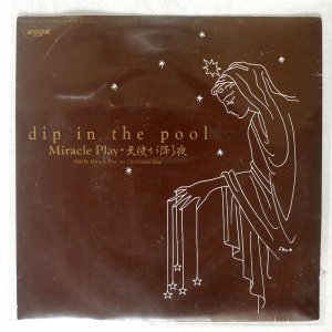 Dip in the Pool / Miracle Play angel falls night