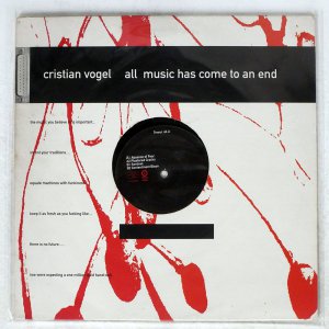 CRISTIAN VOGEL / ALL MUSIC HAS COME TO AN END