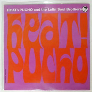 PUCHO & THE LATIN SOUL BROTHERS / HEAT