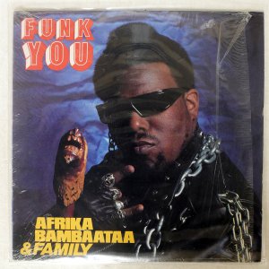 AFRIKA BAMBAATAA & FAMILY / FUNK YOU