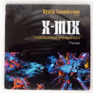 KEVIN SAUNDERSON / X-MIX - TRANSMISSION FROM DEEP SPACE RADIO - THE TRACKS