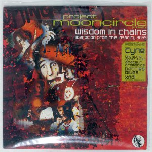 V.A. / PROJECT MOONCIRCLE: WISDOM IN CHAINS (LIBERATION FROM THIS INSANITY 3055)