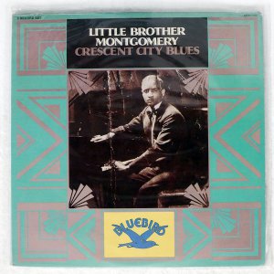 LITTLE BROTHER MONTGOMERY/ CRESCENT CITY BLUES