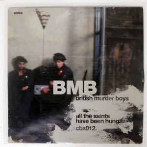BRITISH MURDER BOYS / BMB6 - ALL THE SAINTS HAVE BEEN HUNG