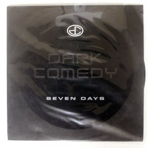 DARK COMEDY / SEVEN DAYS