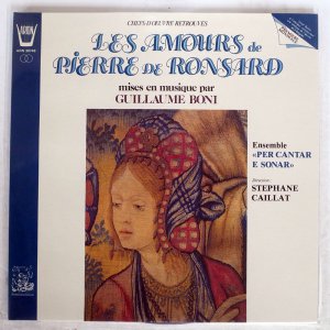 Ensemble "Per Cantar E Sonar/ PIERRE DE RONSARD