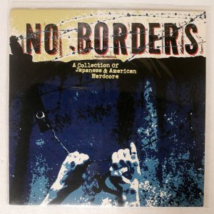 VA / NO BORDERS - A COLLECTION OF JAPANESE & AMERICAN HARDCORE